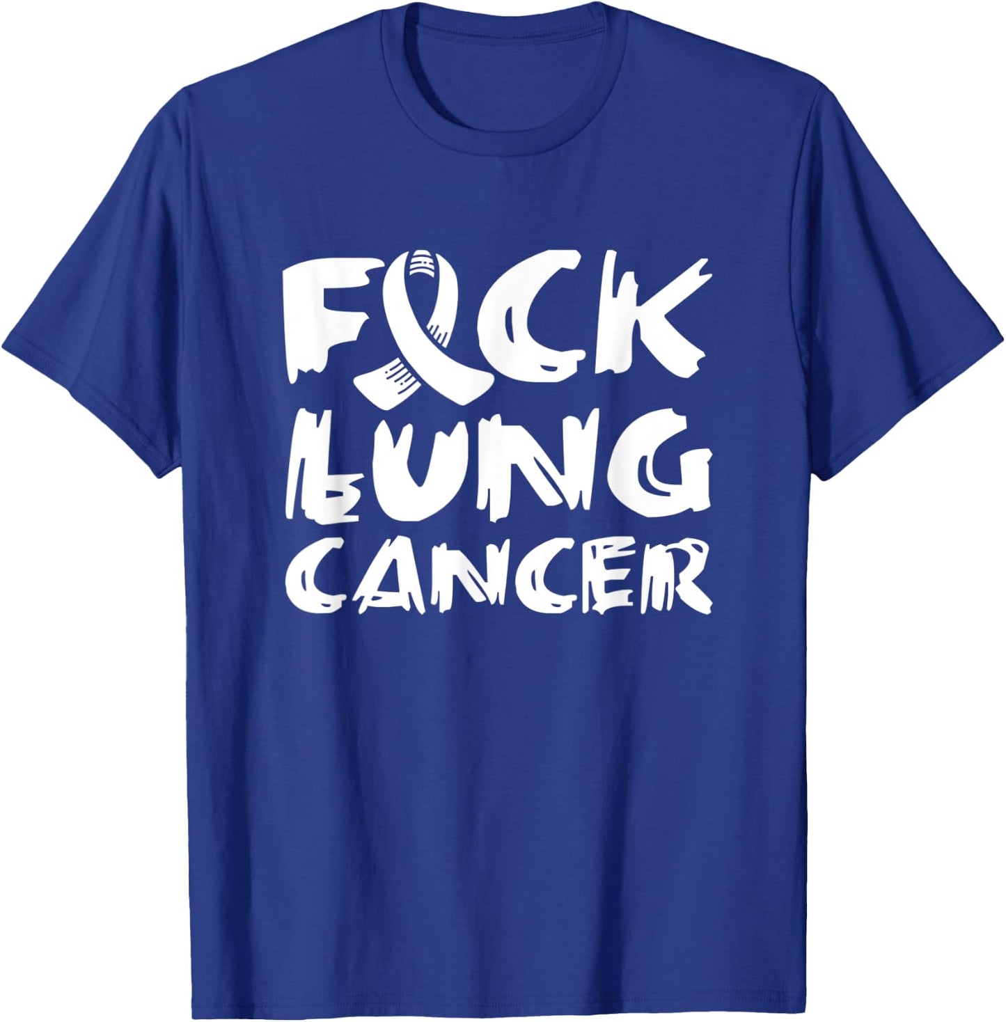 Fuck Lung Cancer T-Shirt - T-Shirt | Royal