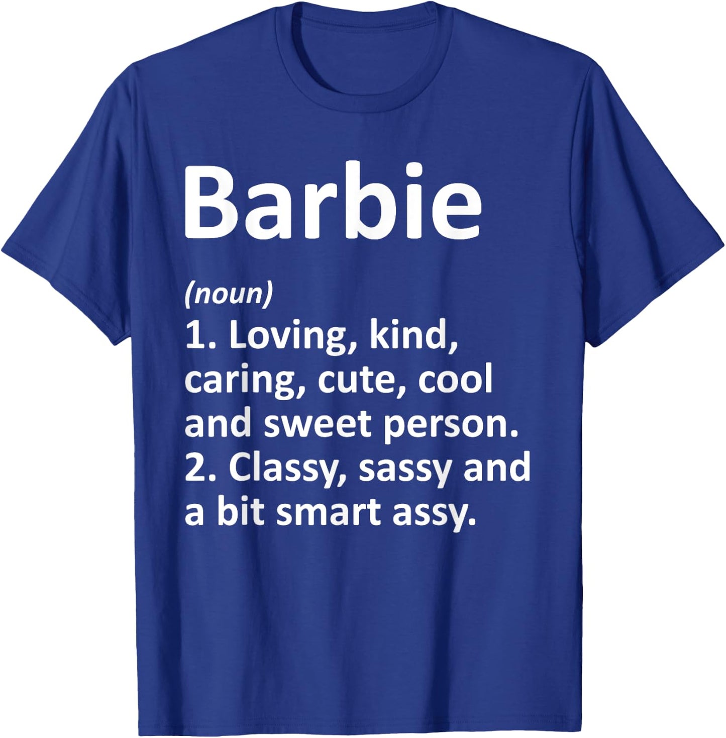 BARBIE Definition Personalized Name Funny Birthday Gift T-Shirt - T-Shirt | Royal
