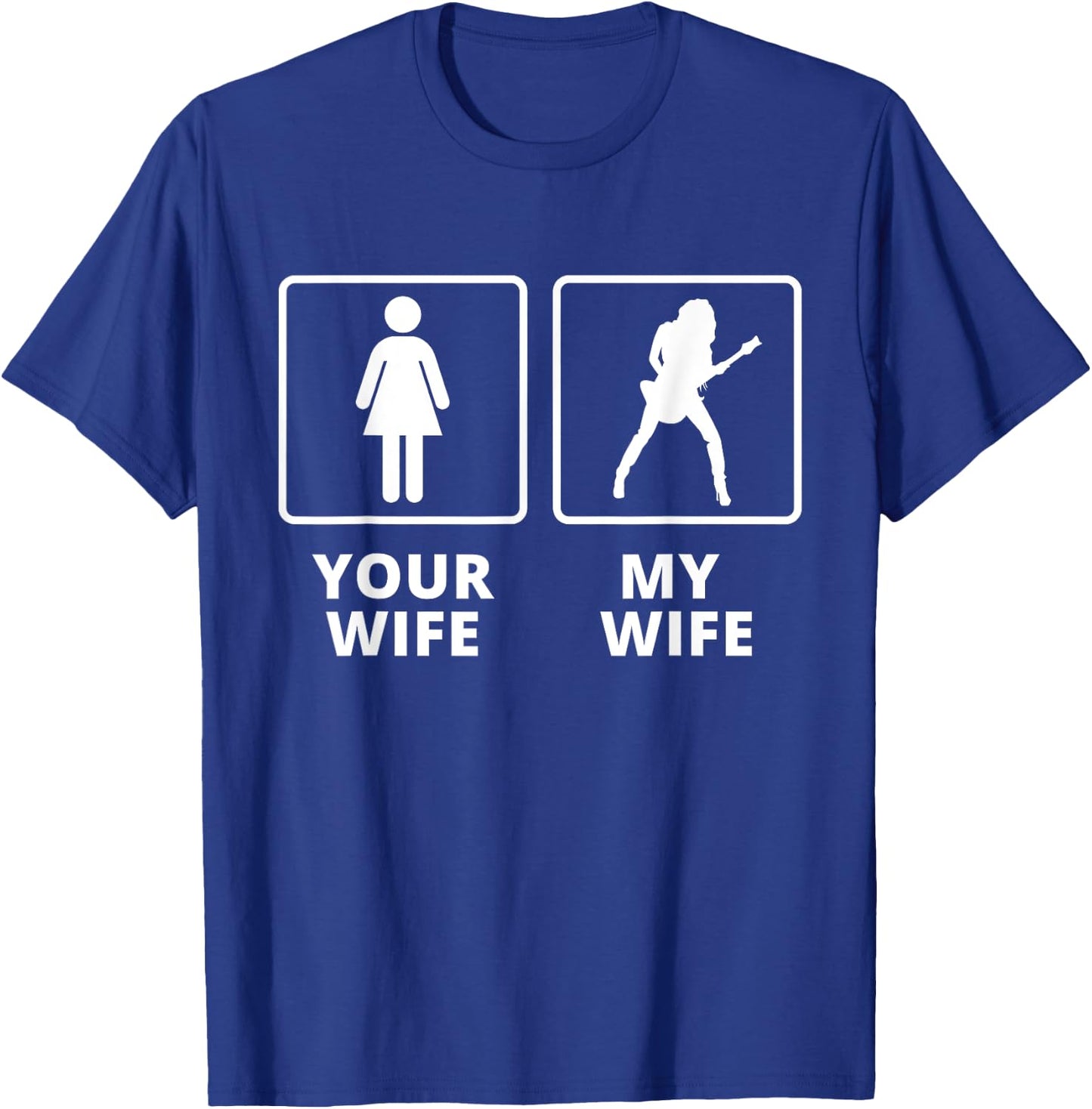 Electric Guitar - My Wife Your Wife T-Shirt - T-Shirt | Royal