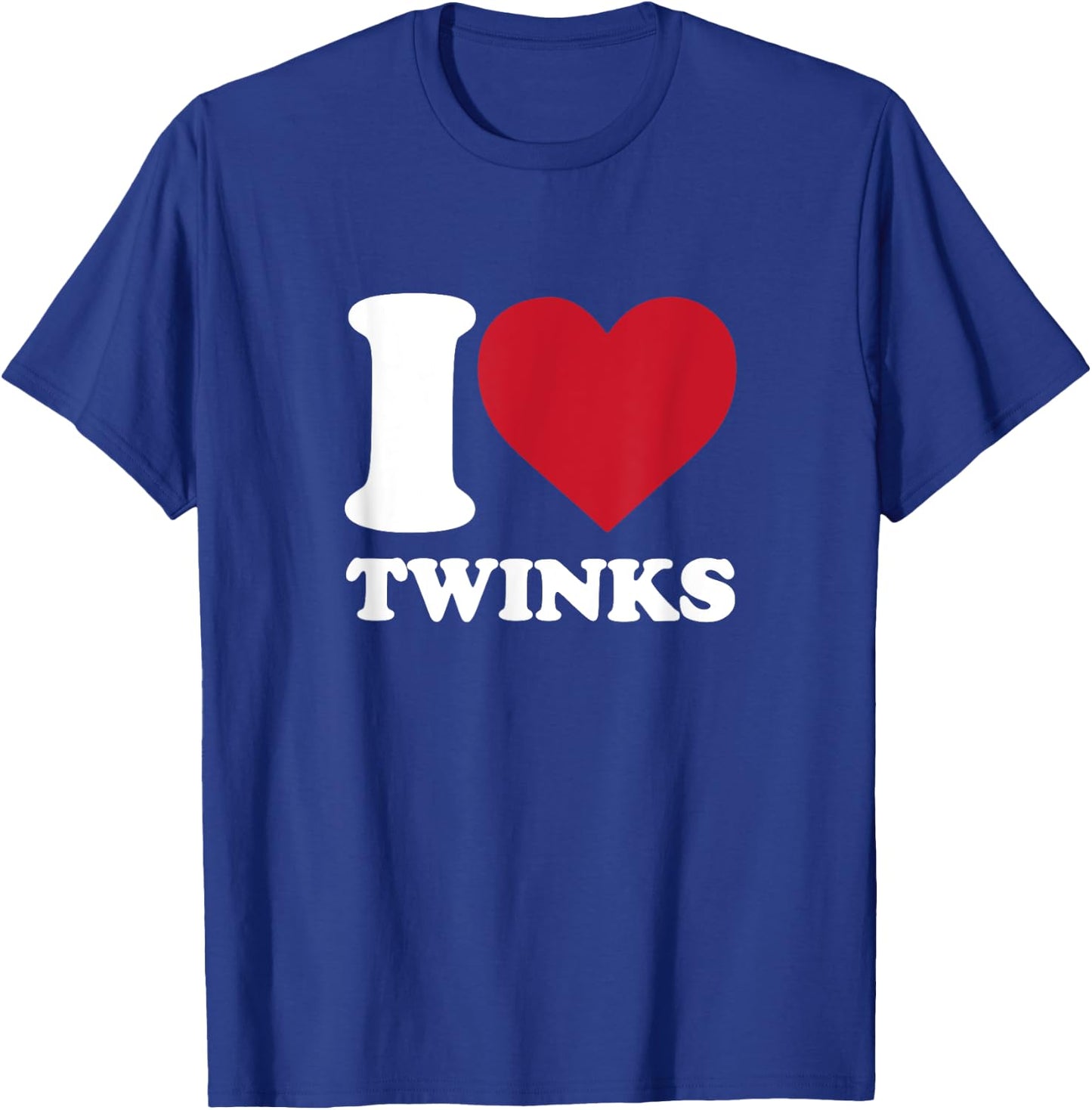 I Love Twinks - I Heart Twinks T-Shirt - T-Shirt | Royal