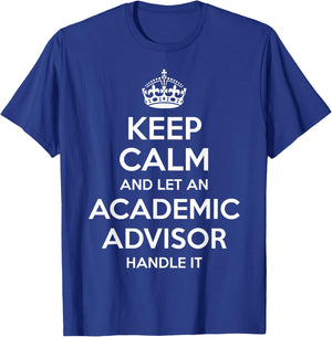 ACADEMIC ADVISOR Gift Funny Job Title Profession Birthday T-Shirt - T-Shirt | Royal