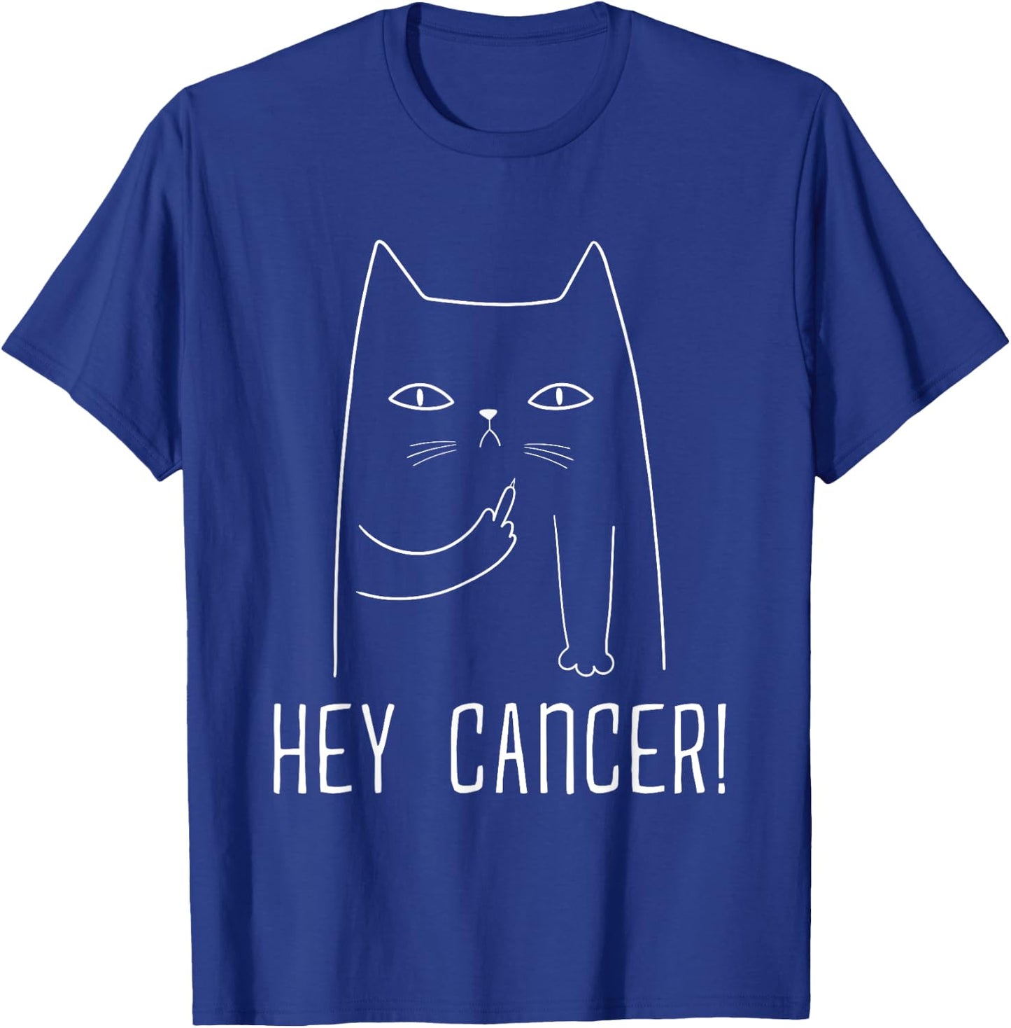 Hey Cancer F U Cancer Sucks Chemo Therapy Cancer Awareness T-Shirt - T-Shirt | Royal