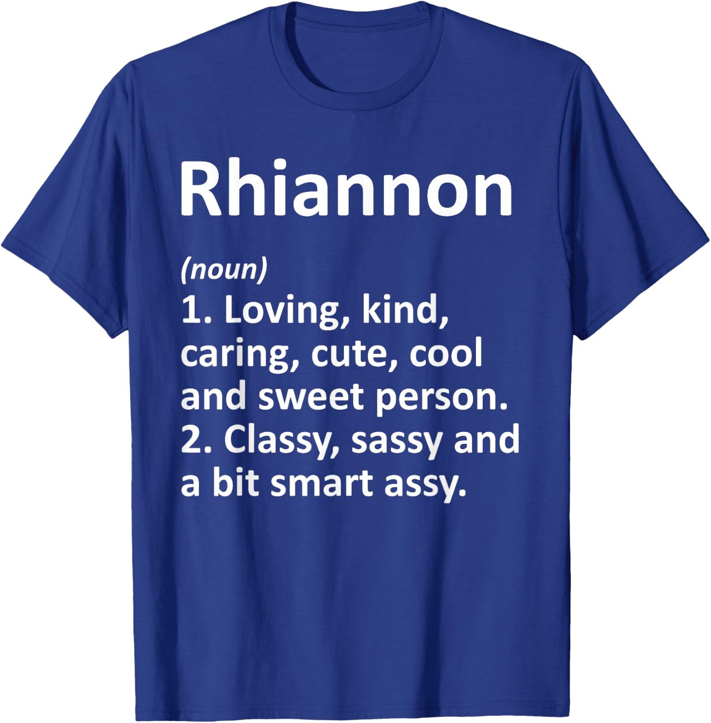 RHIANNON Definition Personalized Name Funny Birthday Gift T-Shirt - T-Shirt | Royal