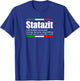 Statazit Italian Slang English Meaning Shut Up Be Quiet Gift T-Shirt - T-Shirt | Royal