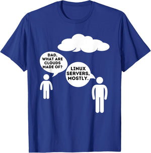 Dad What Are Clouds Made Of? - Funny Programmer & Coding T-Shirt - T-Shirt | Royal
