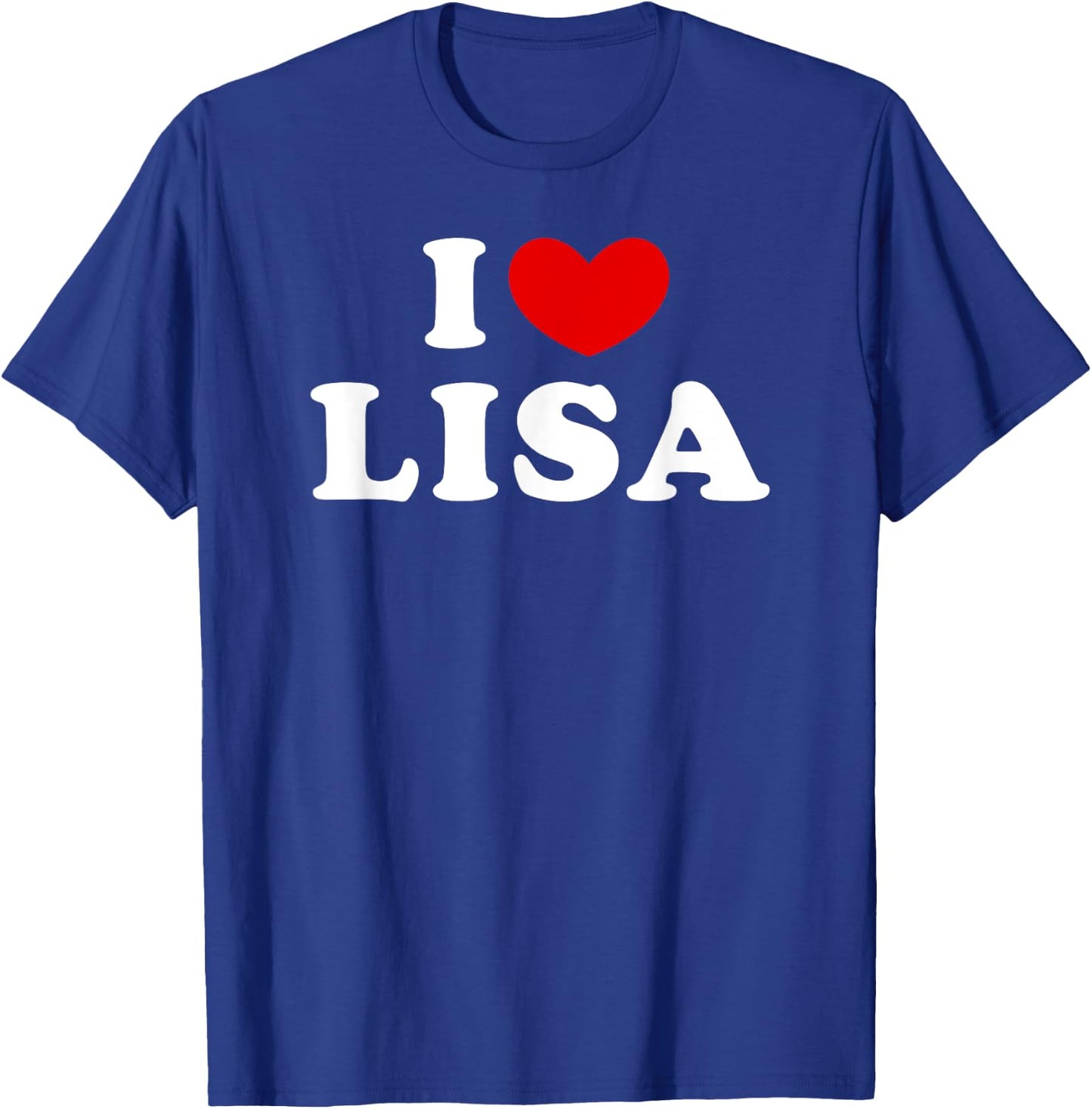 I Love Lisa, I Heart Lisa T-Shirt - T-Shirt | Royal