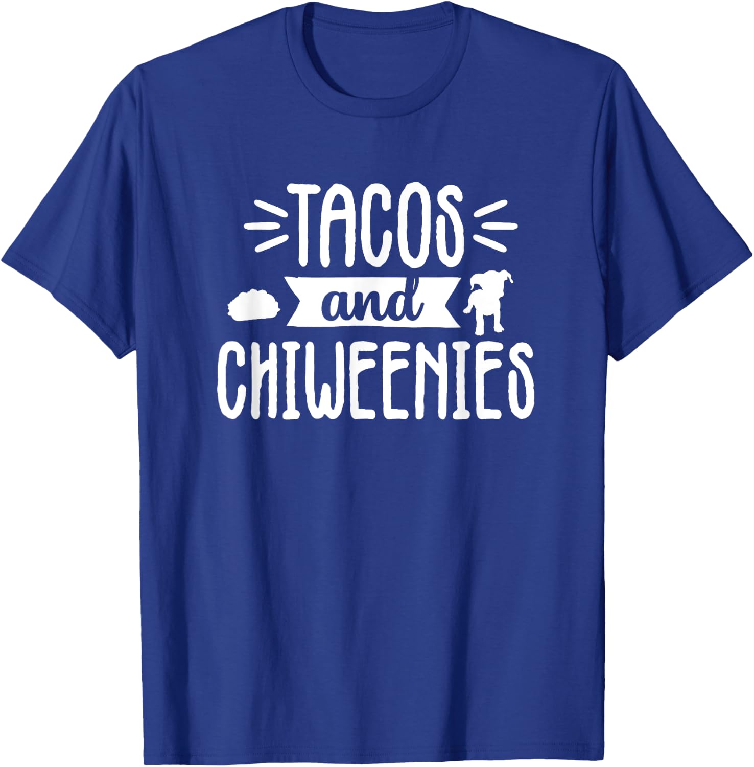 Tacos and Chiweenie Mom and Dad Dog Owner Women Men T-Shirt - T-Shirt | Royal