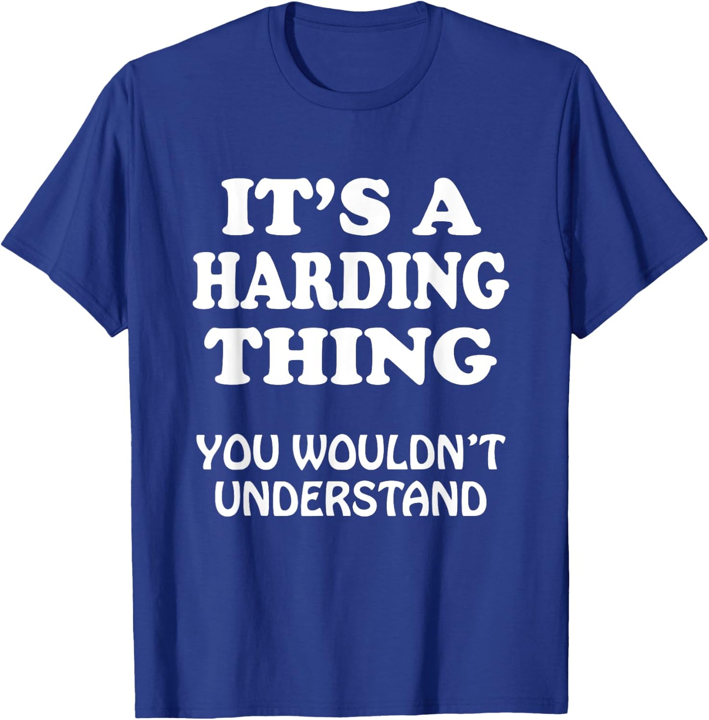 Its A Harding Thing You Wouldnt Understand Family Reunion T-Shirt - T-Shirt | Royal