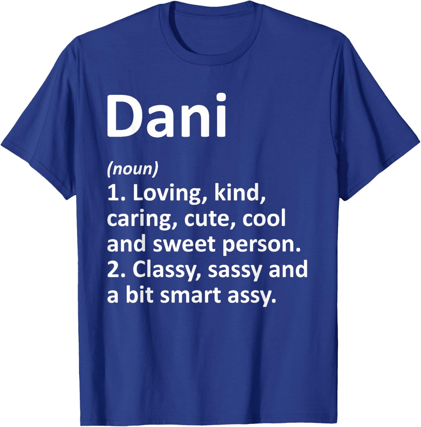 Custom Mom Wife Name Meaning Girl Christmas Women Dani Definition Personalized Name Funny Birthday T-Shirt - T-Shirt | Royal