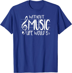 Life Without Music Would Be Flat Bb Musician Fun T-Shirt - T-Shirt | Royal