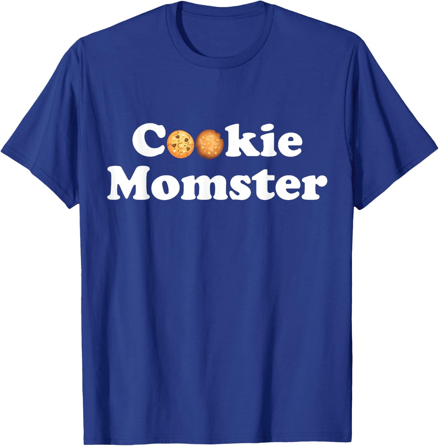 Cookie Momster Shirt for baker moms, scout moms, soccer moms T-Shirt - T-Shirt | Royal