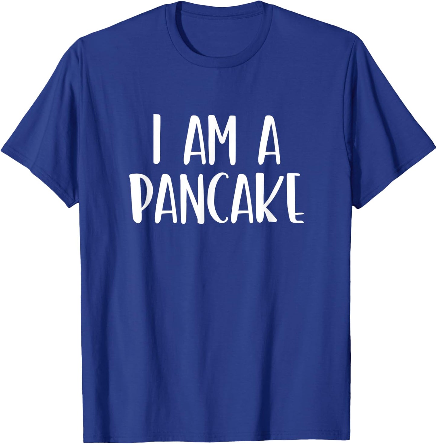 I Am A Pancake Halloween I'm Simple Costume Lazy T-Shirt - T-Shirt | Royal
