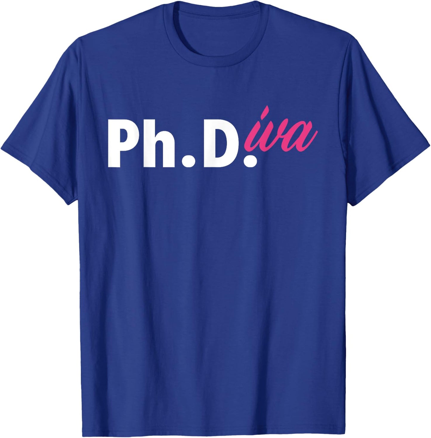 Ph Diva Women Dissertation Doctoral Degree Graduation PhD T-Shirt - T-Shirt | Royal