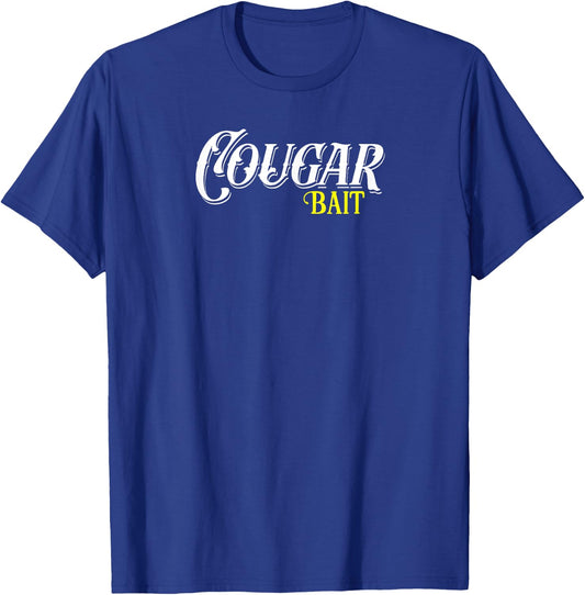 Cougar Hunter Sugar Momma Lover Proud Mature Cougar Bait T-Shirt - T-Shirt | Royal