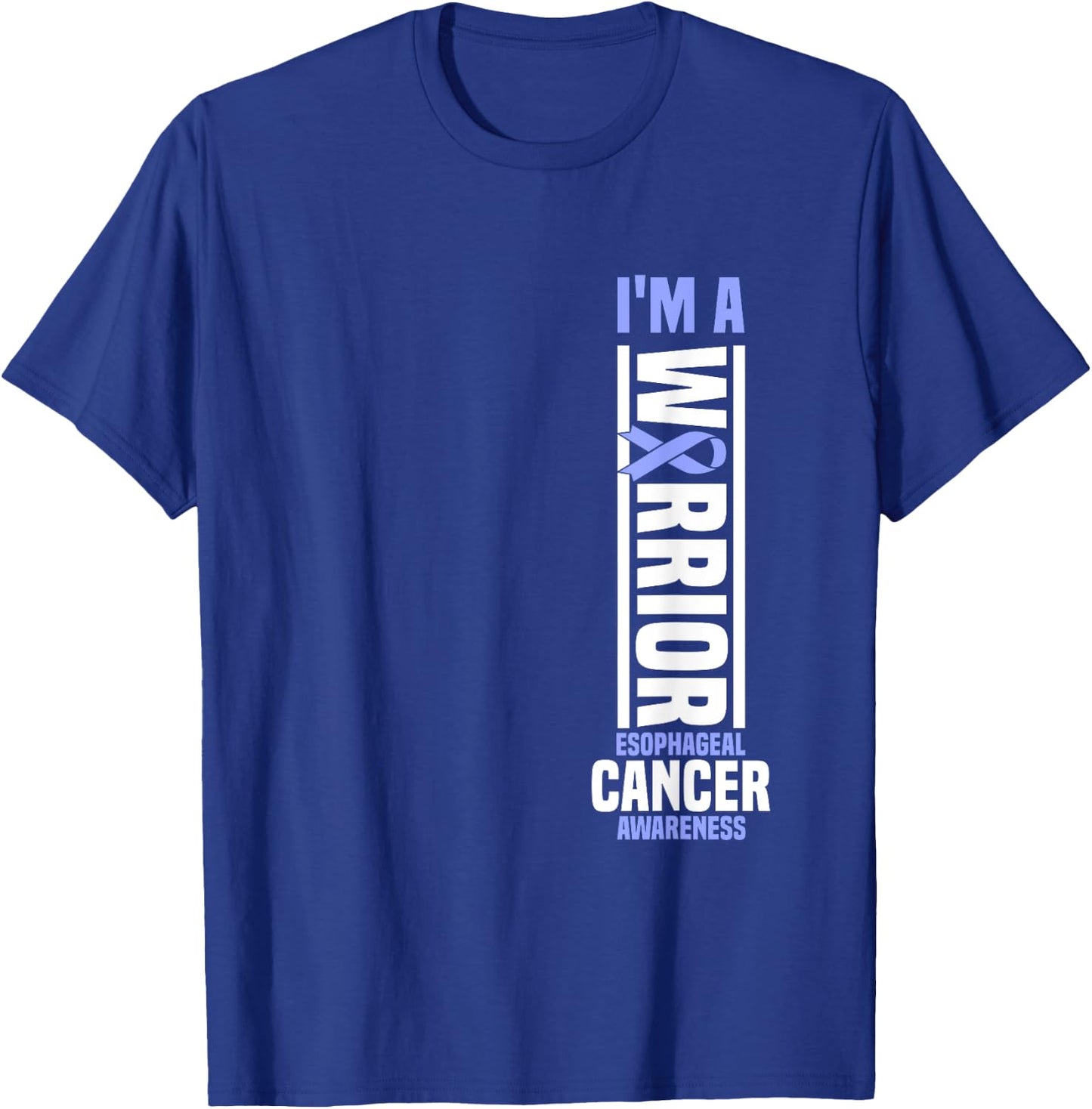 I'm A Warrior Esophageal Cancer Awareness Cancer Warrior T-Shirt - T-Shirt | Royal