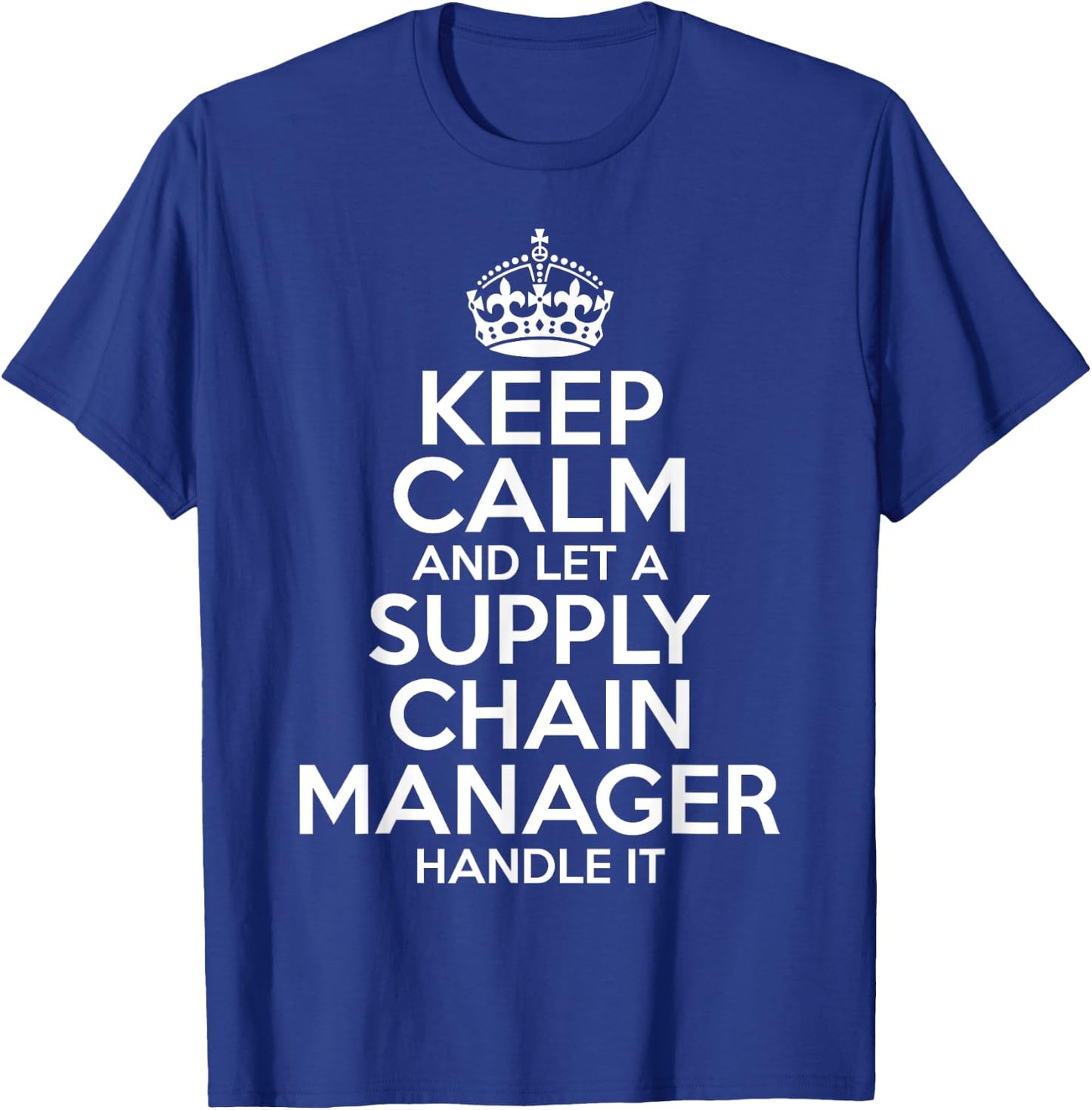 SUPPLY CHAIN MANAGER Gift Funny Job Profession Birthday T-Shirt - T-Shirt | Royal