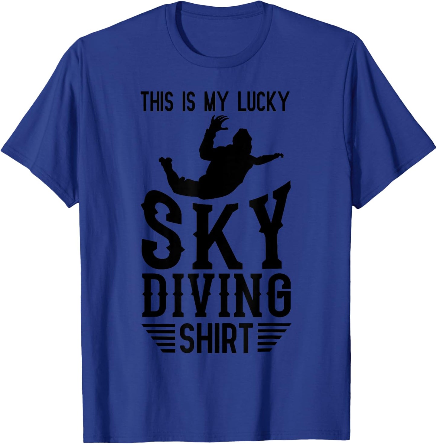 Funny Skydiving Gift Women Cool Lucky Skydiver T-Shirt - T-Shirt | Royal