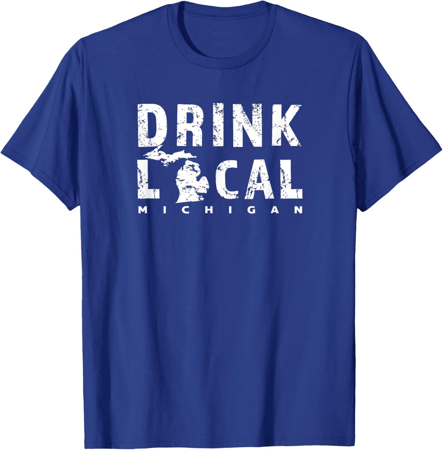Drink Local Michigan Craft Beer MI Breweries Souvenir Gift T-Shirt - T-Shirt | Royal