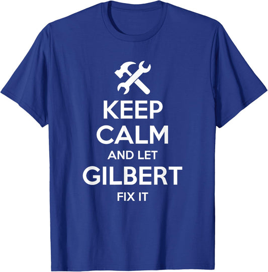 GILBERT Fix Quote Funny Birthday Personalized Name Gift T-Shirt - T-Shirt | Royal
