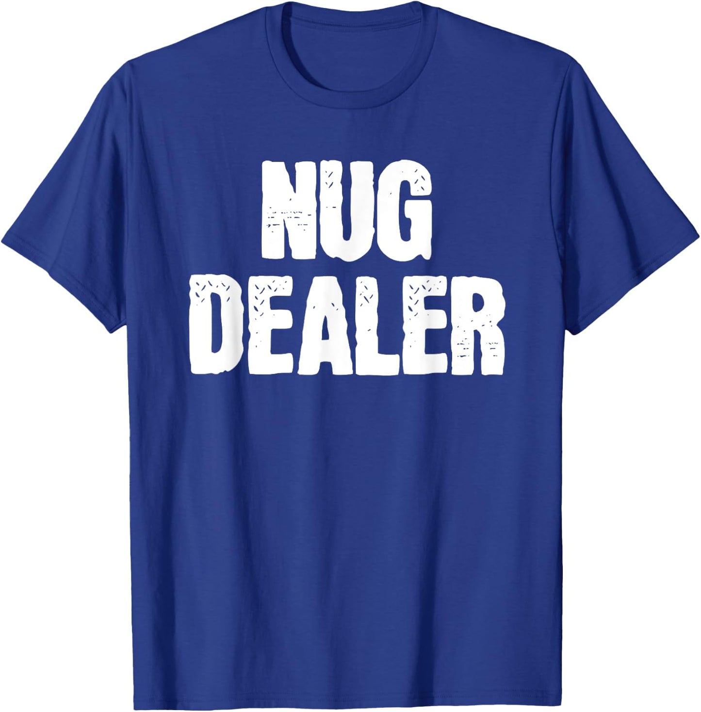 Nug Dealer Chicken Nuggets Gift T-Shirt - T-Shirt | Royal