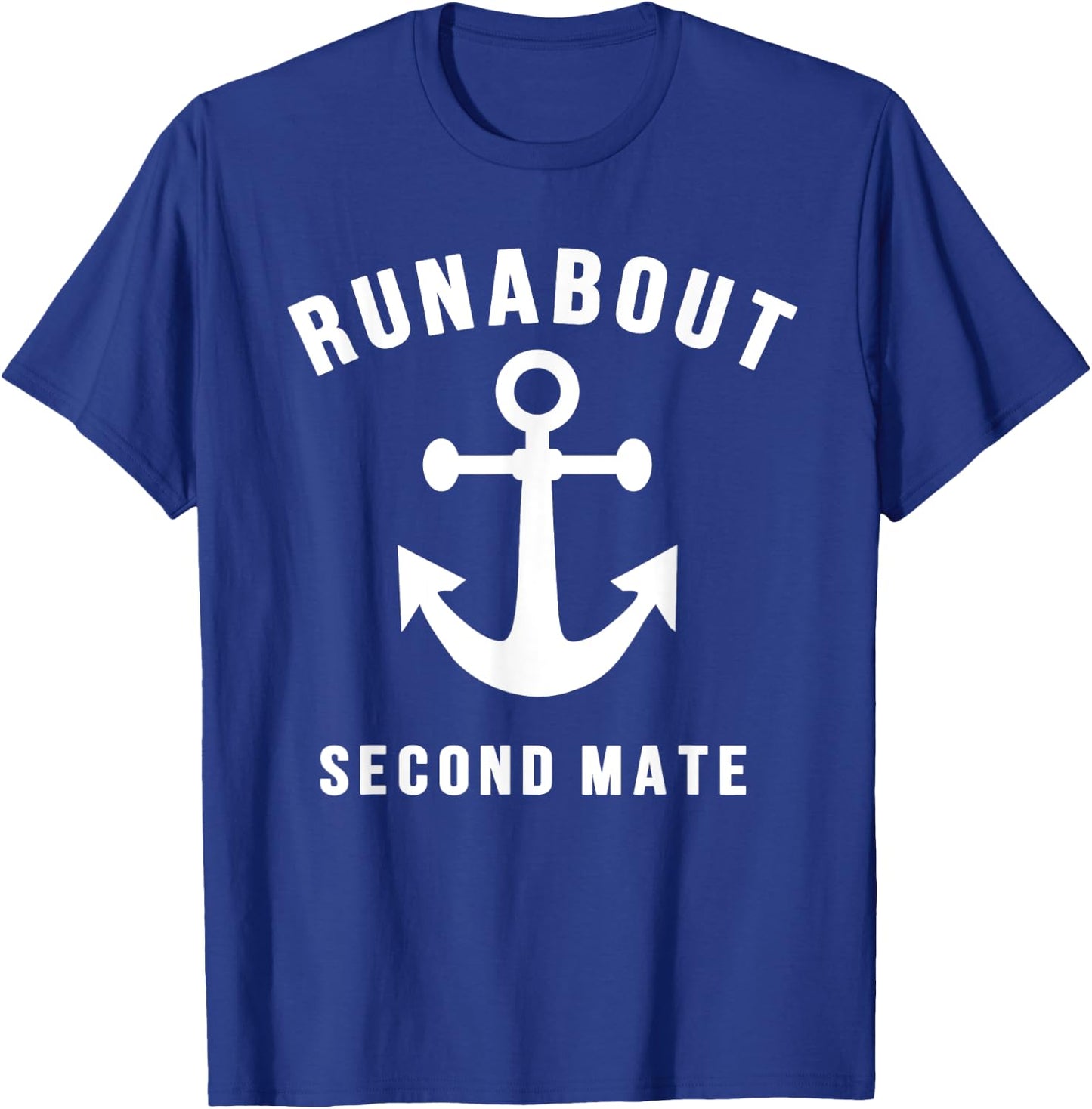 Runabout second mate small boat boating enthusiasts T-Shirt - T-Shirt | Royal