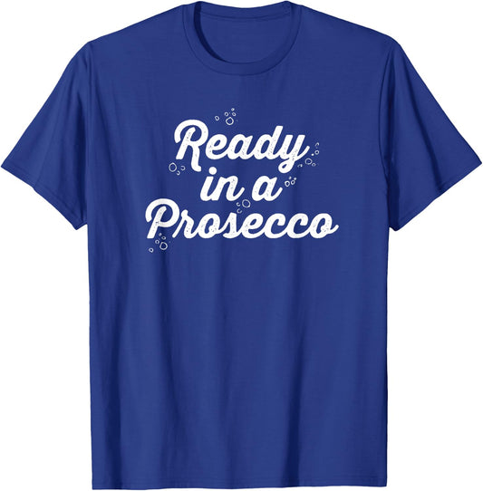 Ready in a Prosecco Summer Women T-Shirt - T-Shirt | Royal