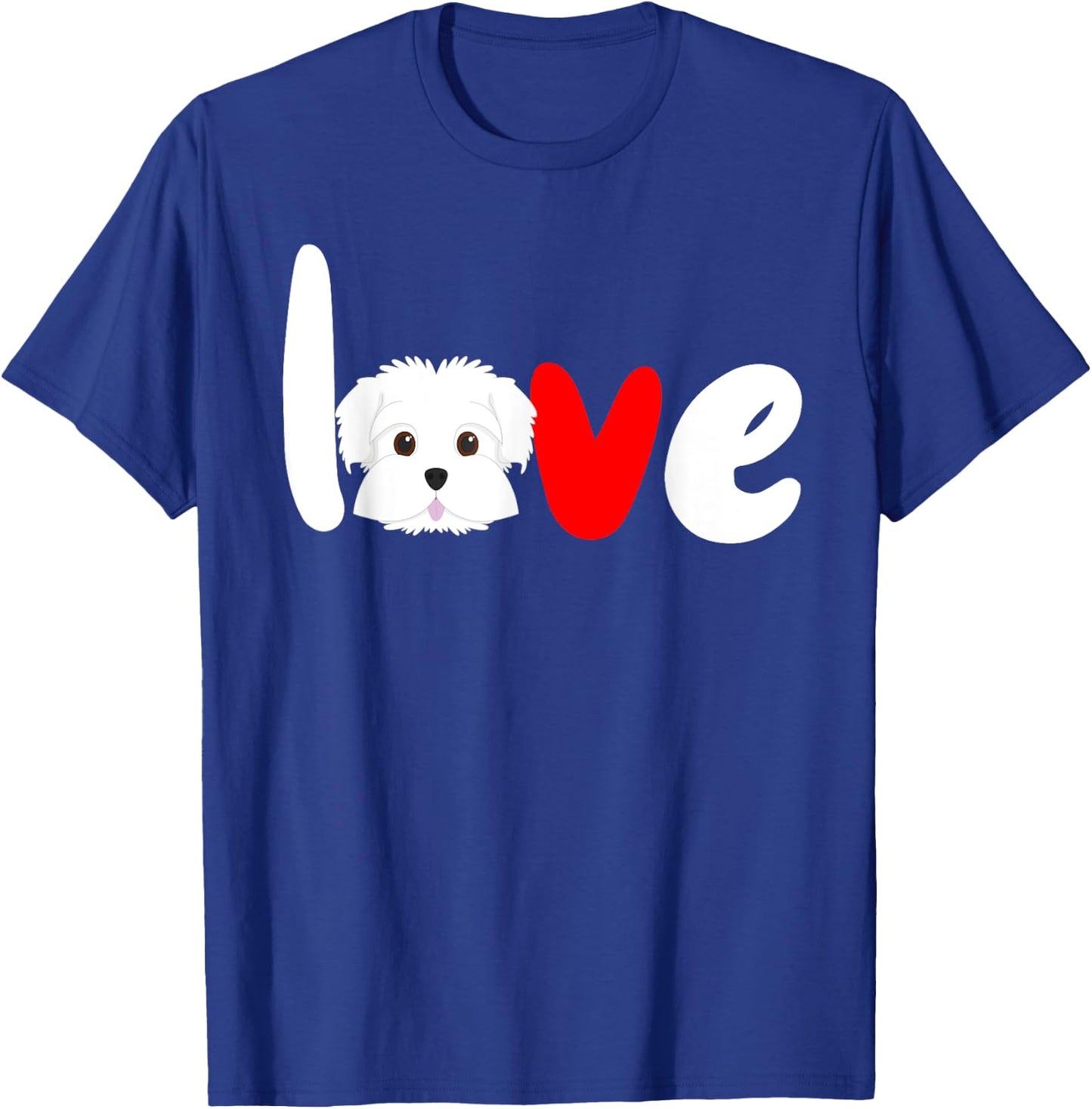MALTESE DOG LOVE for valentine's day T-Shirt - T-Shirt | Royal