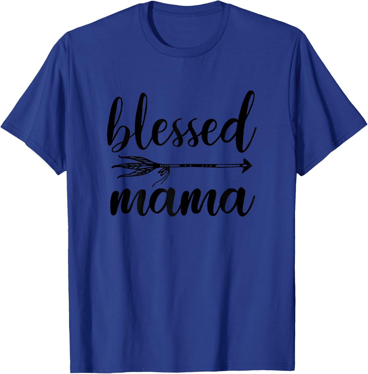 Blessed Mama Shirt With Sayings - Christian Mom Religious T-Shirt - T-Shirt | Royal