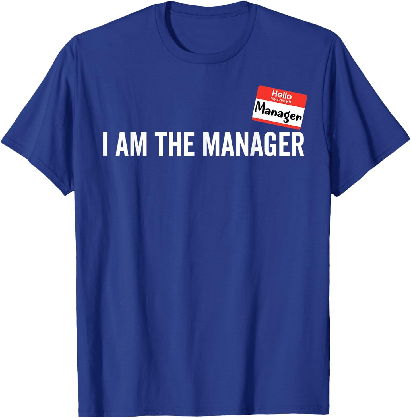 Manager Costume I am the Manager Halloween Matching Couples T-Shirt - T-Shirt | Royal