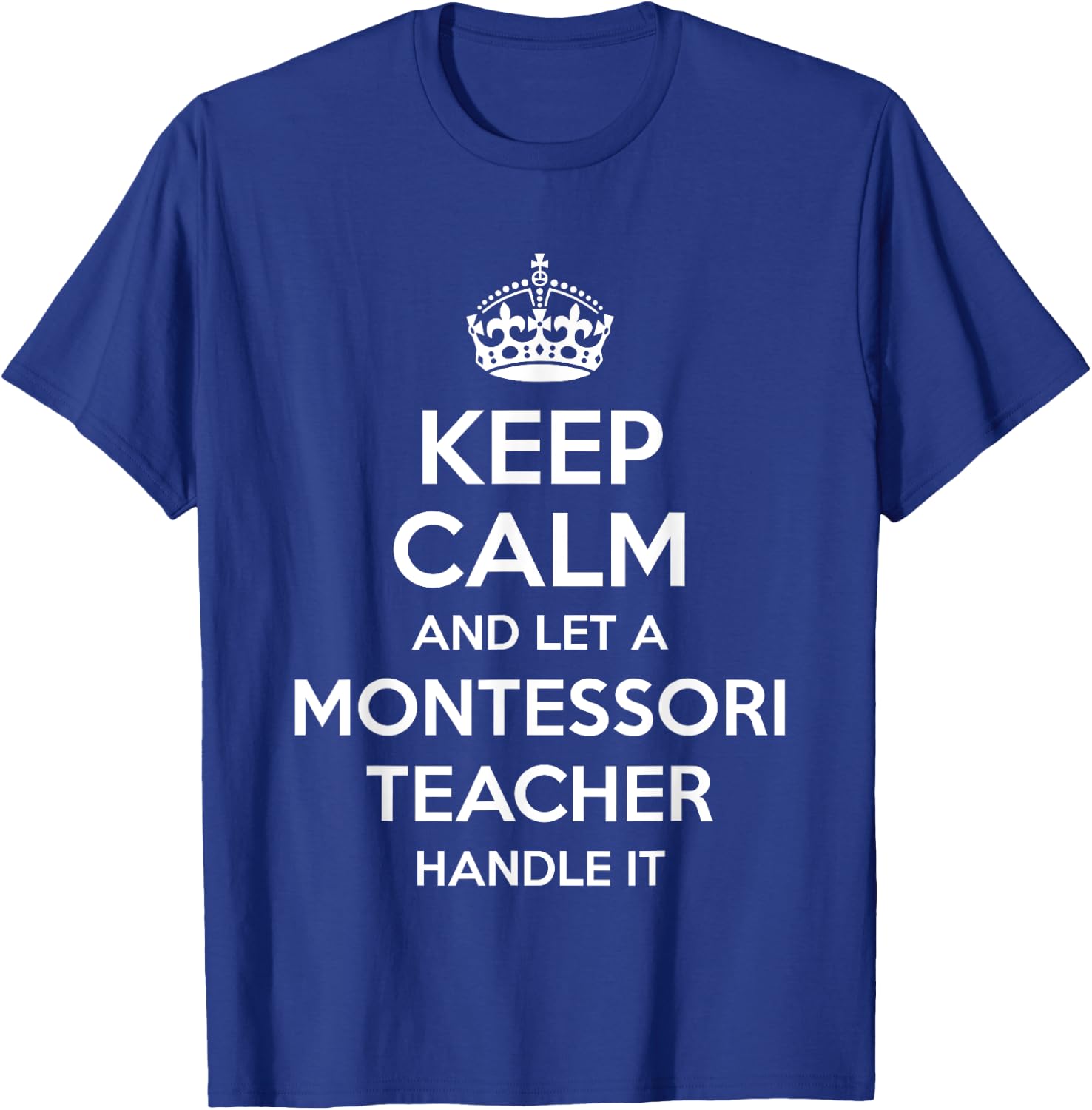MONTESSORI TEACHER Gift Funny Job Title Profession Birthday Women Girls Kids T-Shirt - T-Shirt | Royal