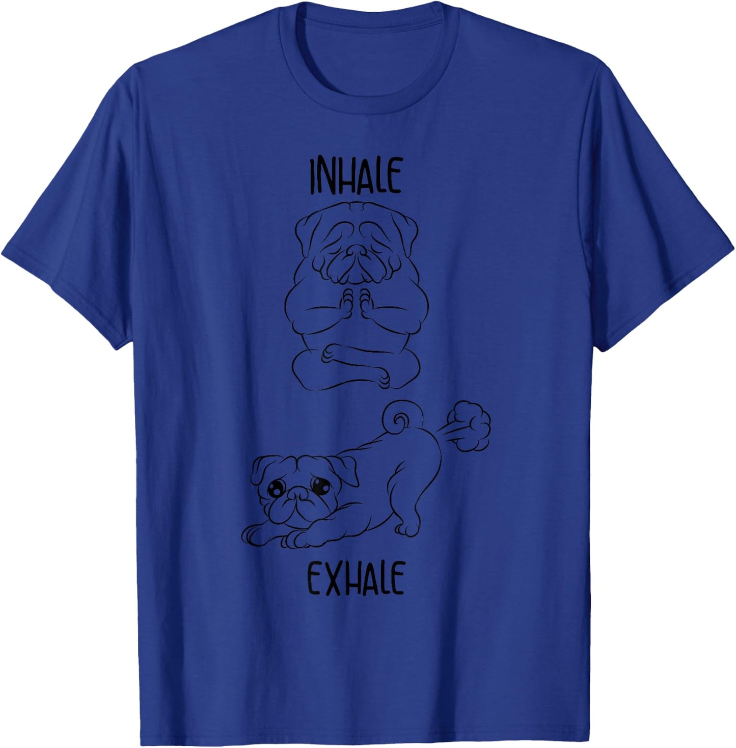 Cute Inhale Exhale Funny Pug Fart Yoga Pet Dog Owner Gift Women Kids T-Shirt - T-Shirt | Royal