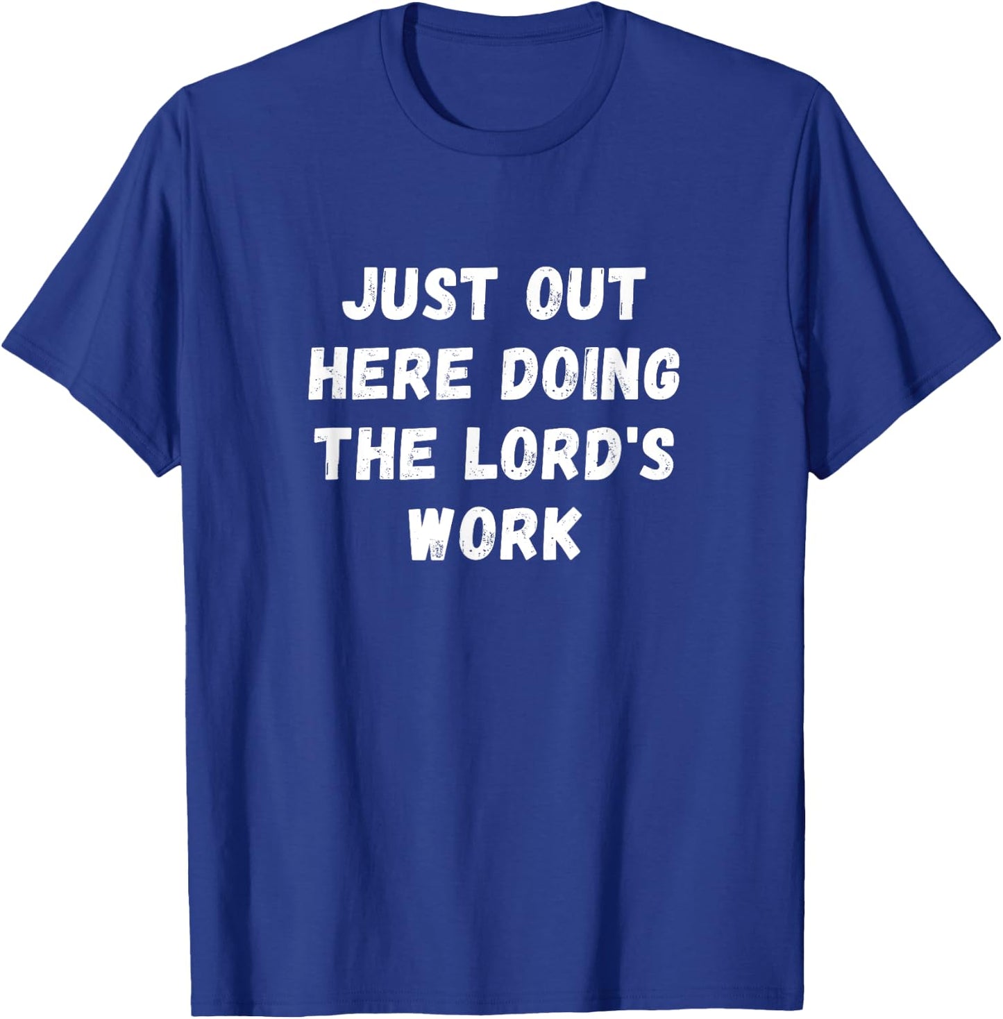 Religious The Lord's Work - Men's -Adults Black Small Classic Fit Short Sleeve T-Shirt - T-Shirt | Royal
