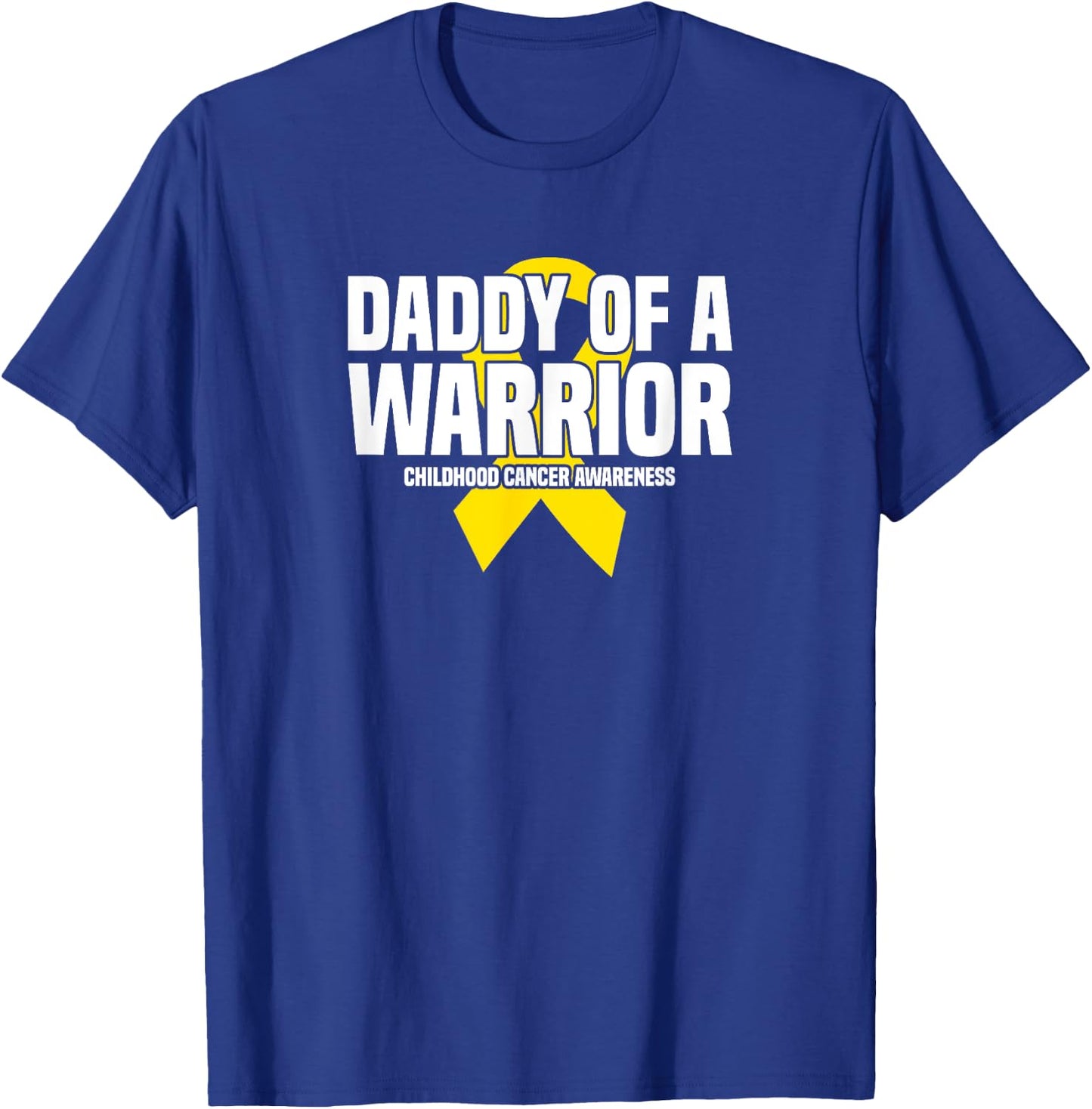 Daddy of a Warrior Yellow Ribbon Childhood Cancer Awareness T-Shirt - T-Shirt | Royal