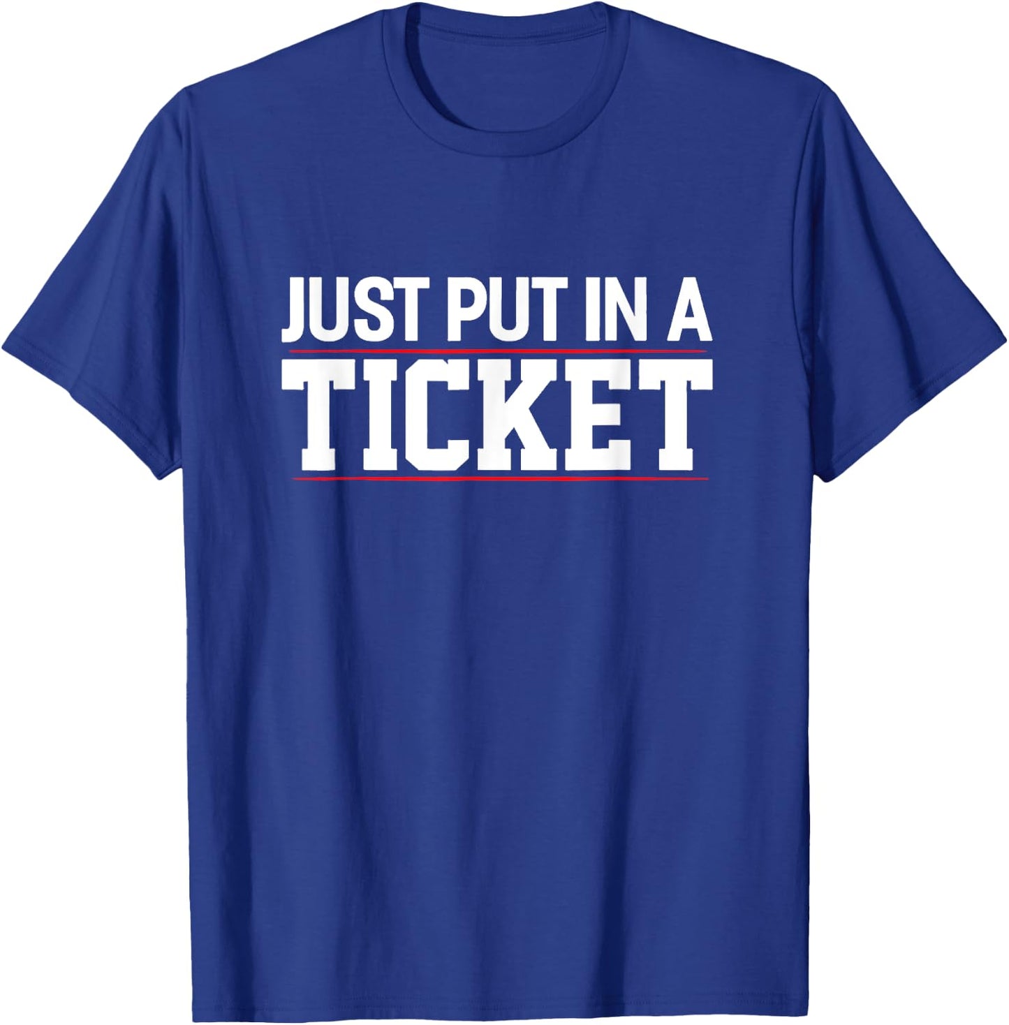 Technology Software Script HTML Network Just put in a Ticket T-Shirt - T-Shirt | Royal