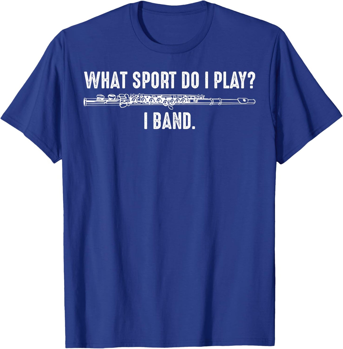 Funny Marching Band Season Gift Flute Player Men Women T-Shirt - T-Shirt | Royal