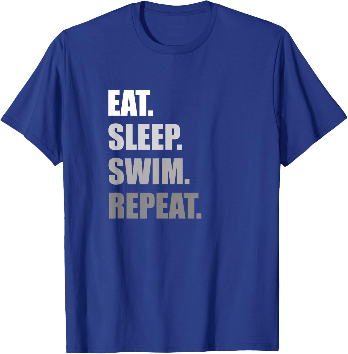 Eat. Sleep. Swim. Repeat. Funny Swimming T-Shirt - T-Shirt | Royal