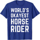 Worlds Okayest Horse Rider Horseback Riding Women T-Shirt - T-Shirt | Royal