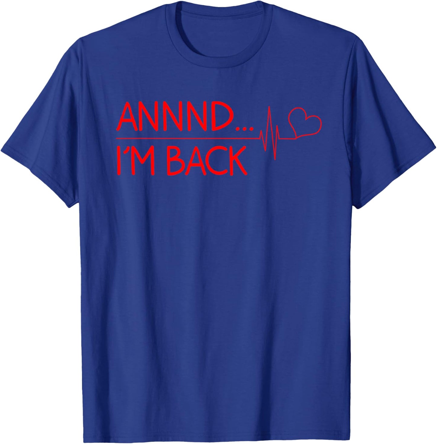 Funny Heart Attack Survivor Gift Women Cool Recovery T-Shirt - T-Shirt | Royal