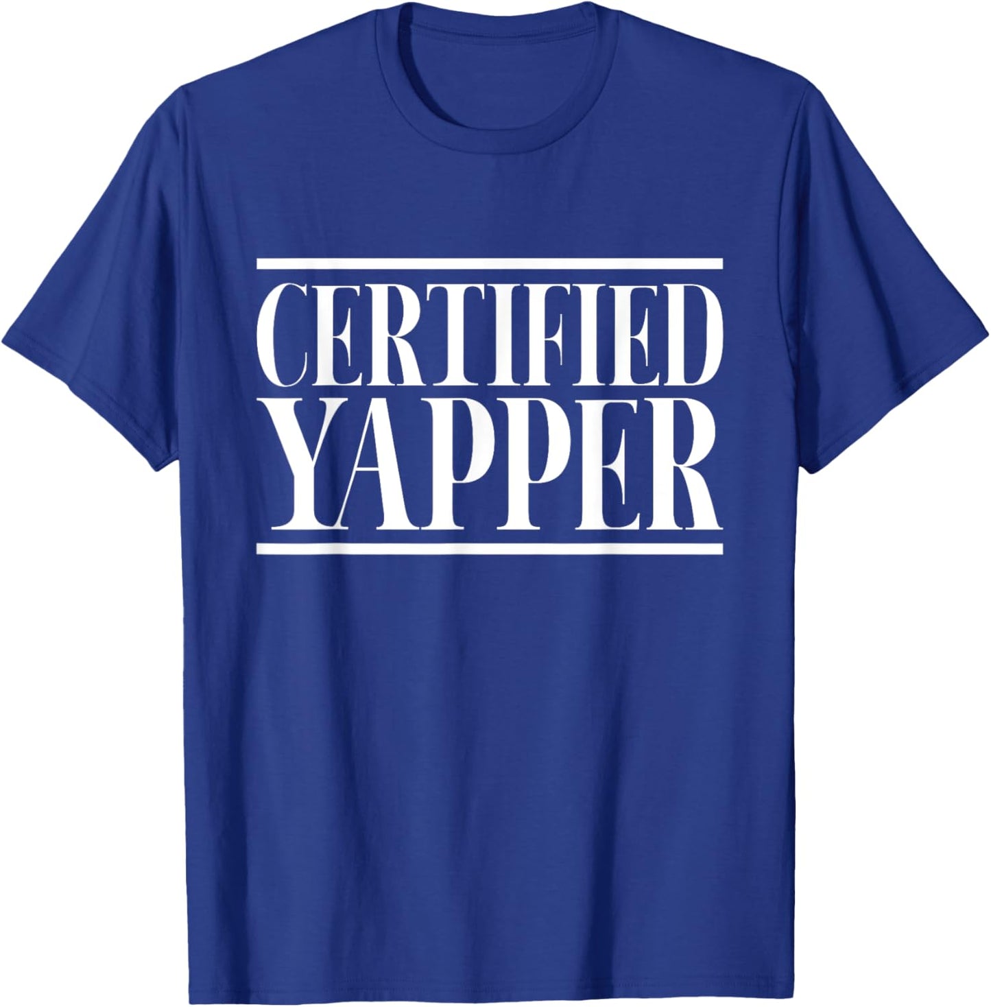 Certified Yapper T-Shirt - T-Shirt | Royal