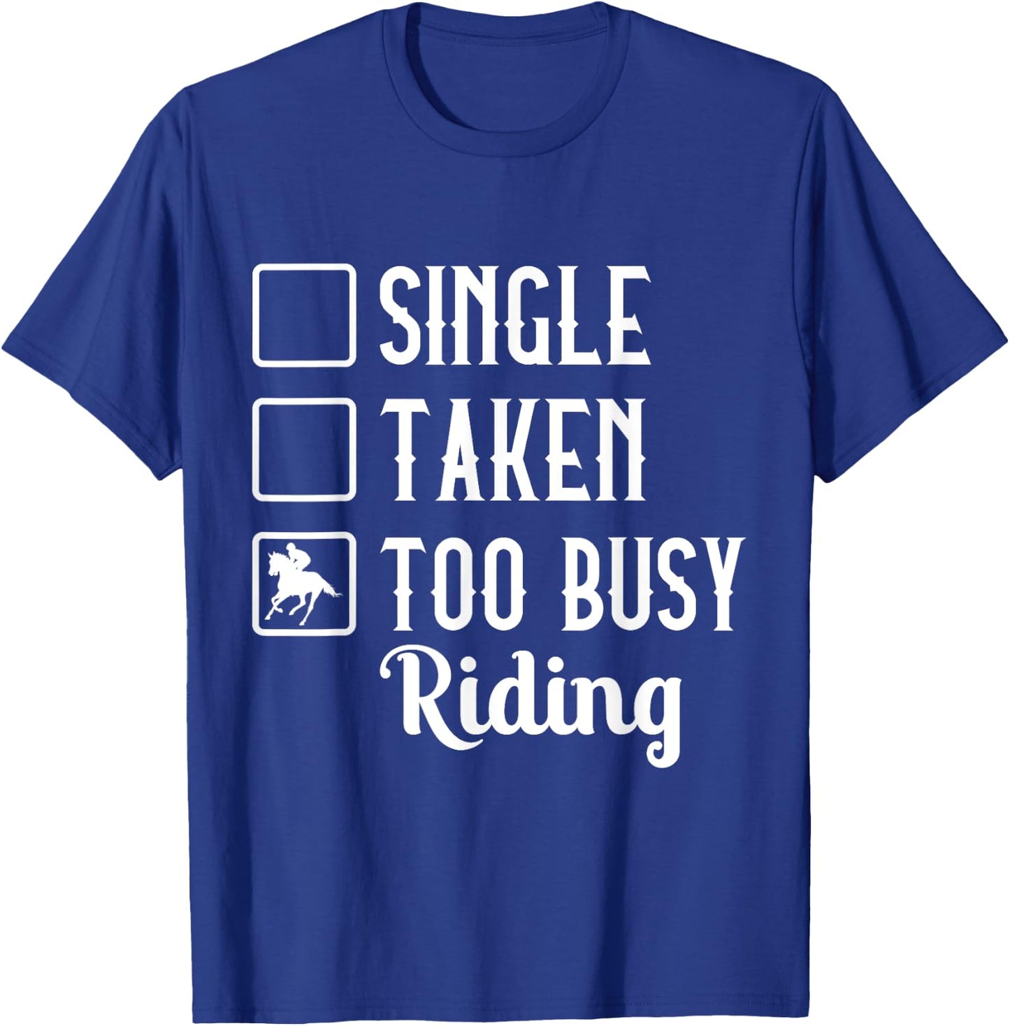 Horseback Single Taken To Busy Riding Horse Pony Arabian T-Shirt - T-Shirt | Royal