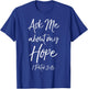 Evangelism Bible Verse Ask Me About My Hope 1 Peter 3:15 T-Shirt - T-Shirt | Royal