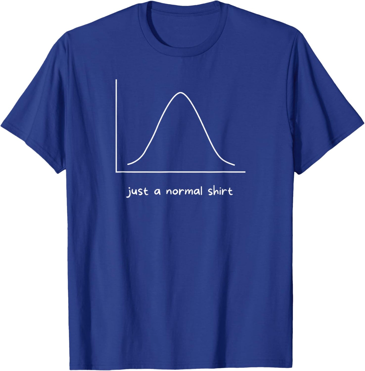 Just A Normal Shirt Funny Computer Science Data Graphic T-Shirt - T-Shirt | Royal