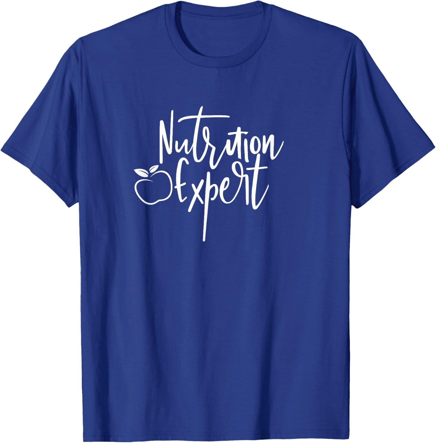 Nutritionist Expert Dietitian Dietician Nutrition Food T-Shirt - T-Shirt | Royal