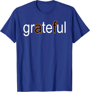 Grateful AF White & Orange T-Shirt - T-Shirt | Royal