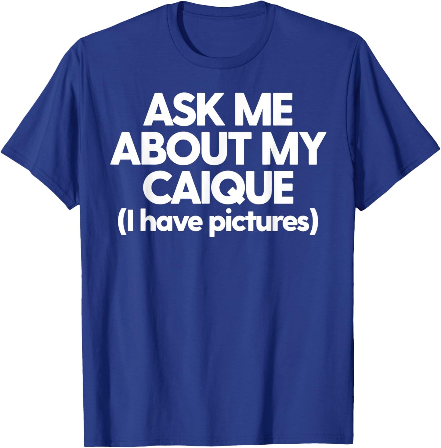 Caique Mom Love My Caique Funny Caique Ask About My Caique T-Shirt - T-Shirt | Royal