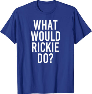 What Would RICKIE Do Funny Personalized Name Joke Men Gift T-Shirt - T-Shirt | Royal
