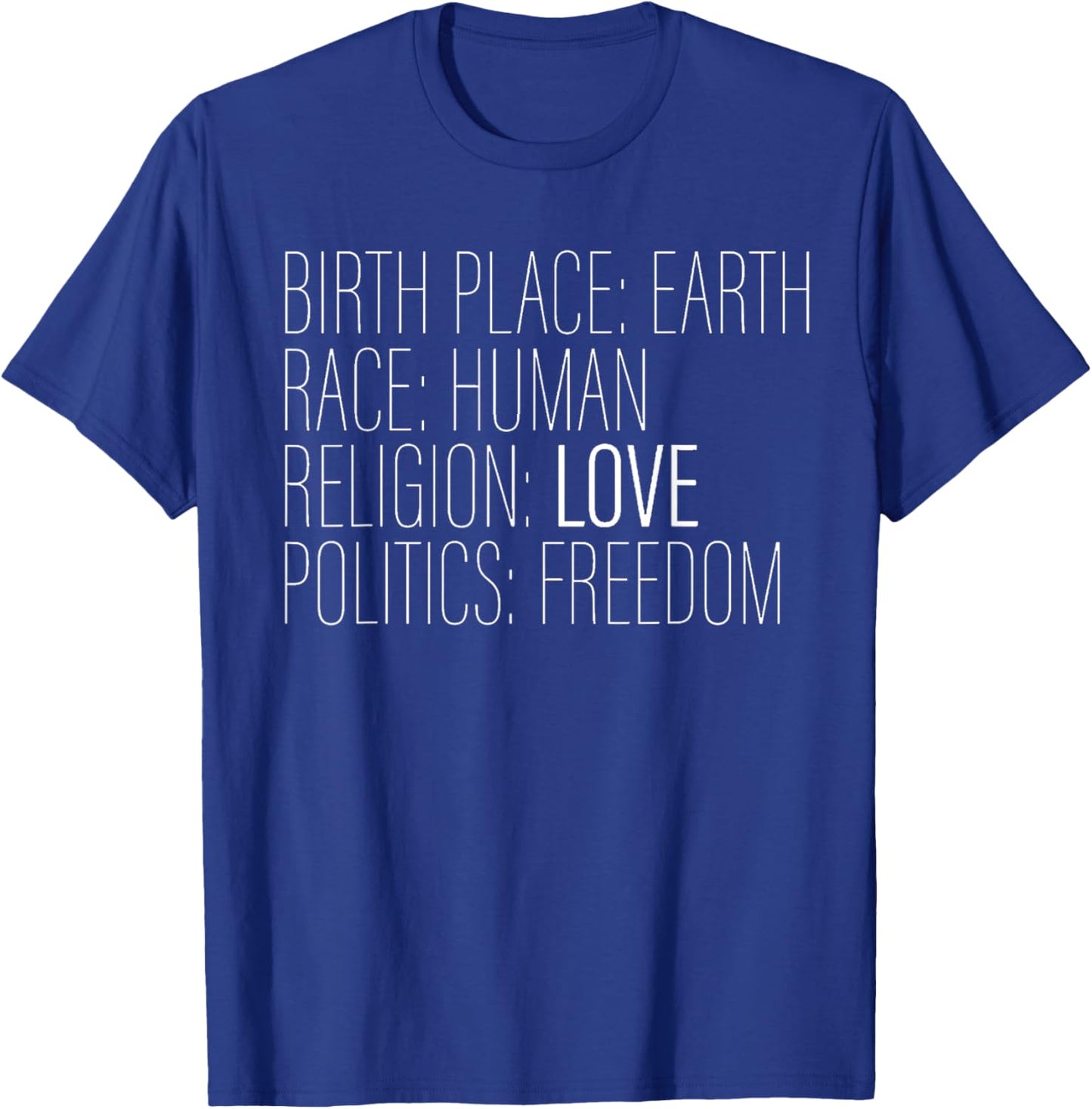 Global Citizen Global Consciousness Choose Love No boarders T-Shirt - T-Shirt | Royal
