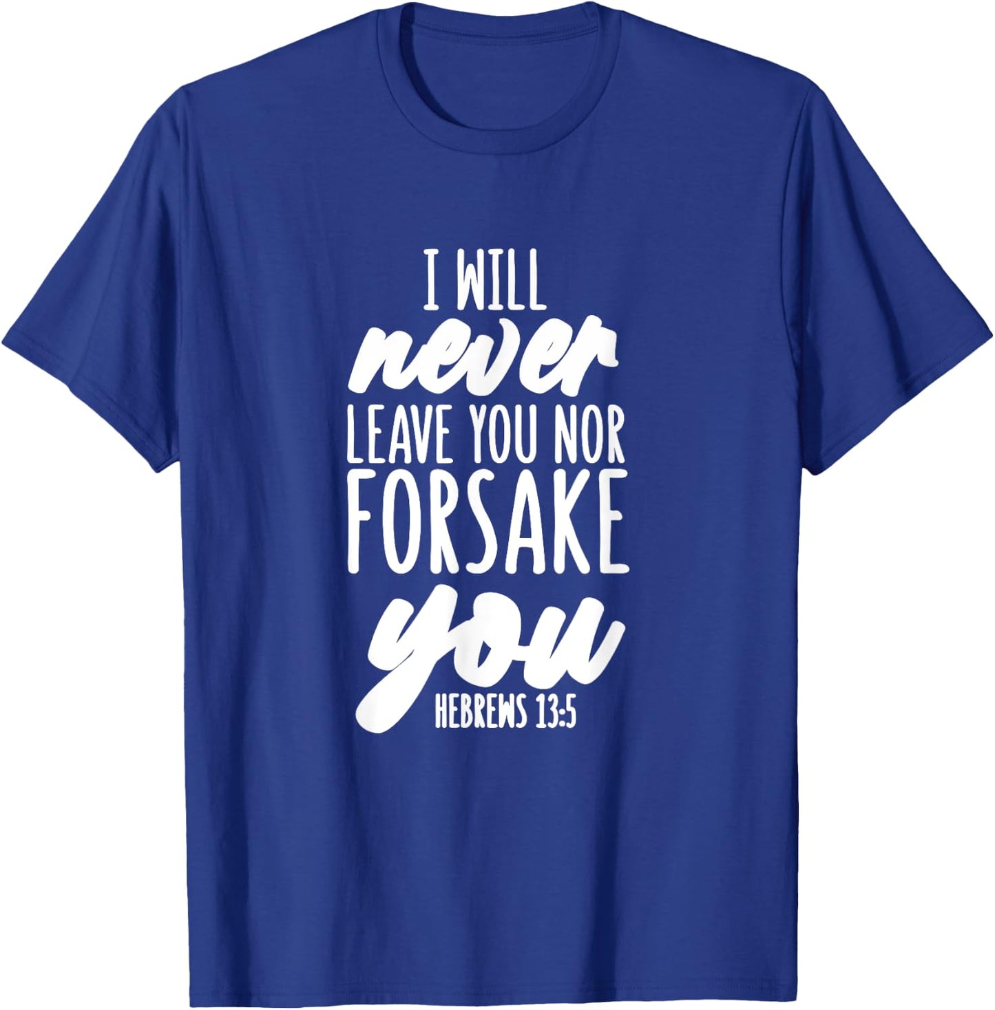 Hebrews 13:5 - Gift & Men, Christian T-Shirt - T-Shirt | Royal