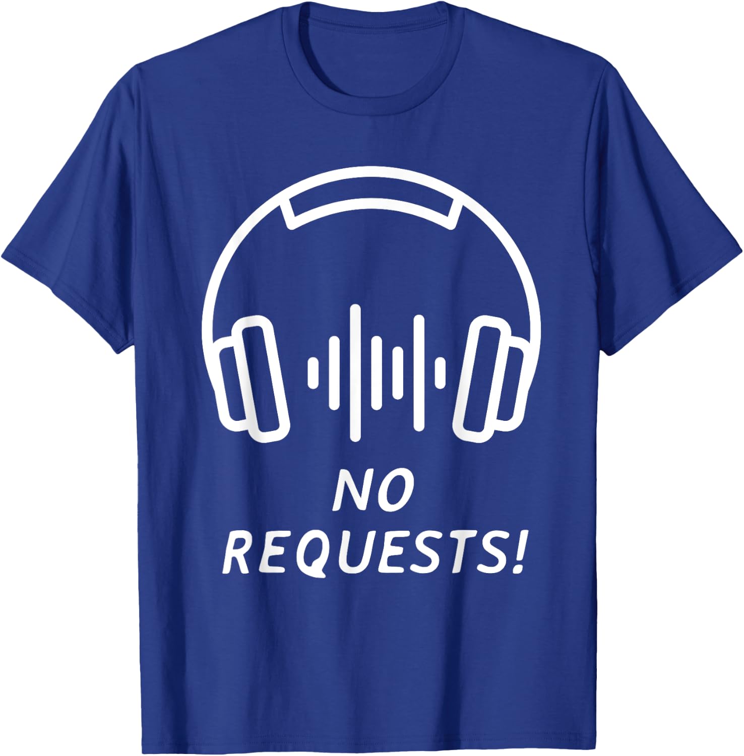 No Requests Deejay Shirt | Cool DJ Gear | Music DJ | DJ T-Shirt - T-Shirt | Royal