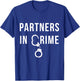 Partners in Crime Cool Matching Couple Gift T-Shirt - T-Shirt | Royal